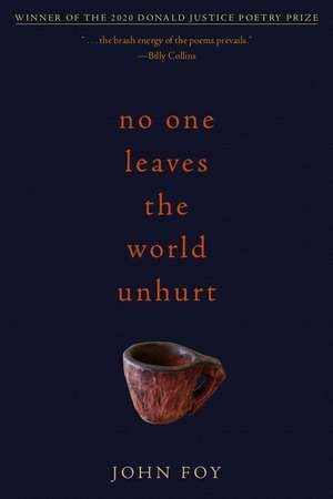 No One Leaves the World Unhurt de John Foy