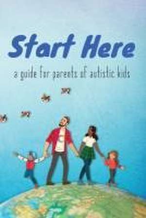 Start Here de Autistic Self Advocacy Network