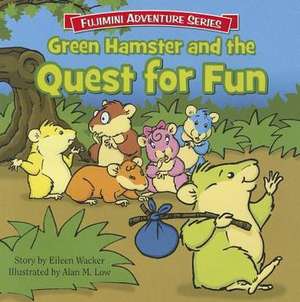 Green Hamster and the Quest for Fun: Study Guides with Daily Devotions de Eileen Wacker