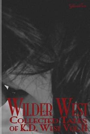 Wilder West de West, K. D.