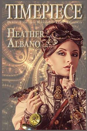 Timepiece de Heather Albano