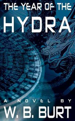 The Year of the Hydra de William Broughton Burt