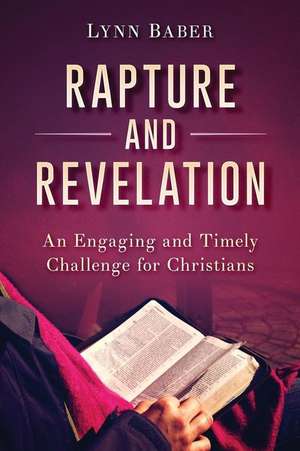 Rapture and Revelation de Lynn Baber