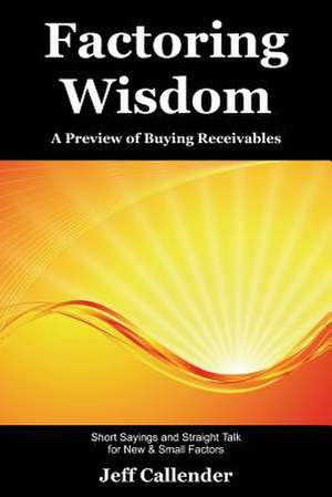 Factoring Wisdom de Jeff Callender