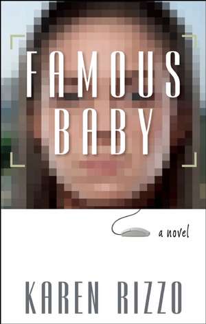 Famous Baby de Karen Rizzo