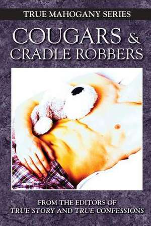 Cougars and Cradle Robbers: Volume 2