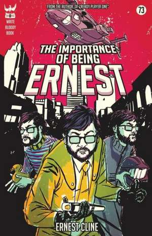 The Importance of Being Ernest de Ernest Cline