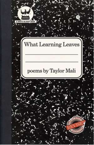 What Learning Leaves de Taylor Mali