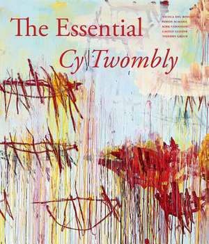 The Essential Cy Twombly de Simon Schama