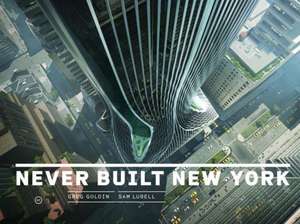 Never Built New York de Greg Goldin