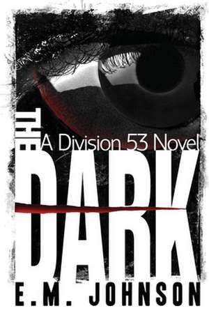 The Dark de E. M. Johnson