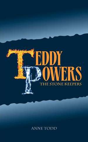 Teddy Powers de Anne Todd