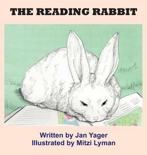 The Reading Rabbit de Jan Yager