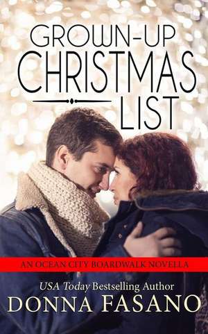 Grown-Up Christmas List (Ocean City Boardwalk Series, Book 5) de Donna Fasano