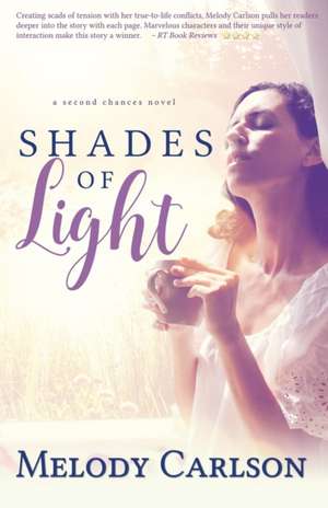 Shades of Light de Melody Carlson