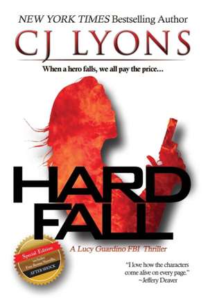 Hard Fall: A Lucy Guardino FBI Thriller with a Bonus Novella - After Shock de Cj Lyons