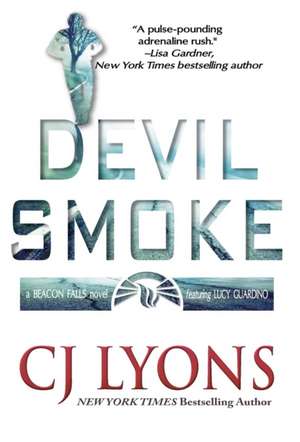 Devil Smoke de Cj Lyons