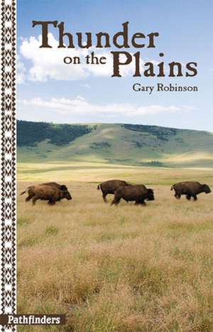 Thunder on the Plains de Gary Robinson