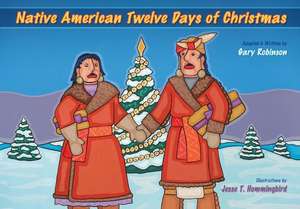 Native American Twelve Days of Christmas de Gary Robinson