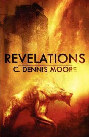 Revelations de C. Dennis Moore