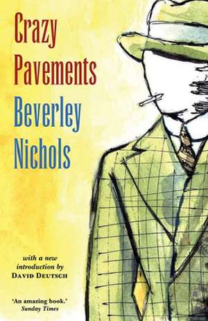 Crazy Pavements de Beverley Nichols