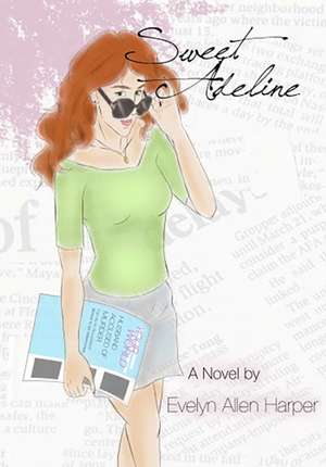 Sweet Adeline de Evelyn Allen Harper