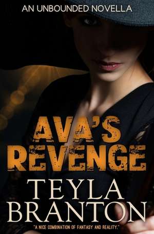 Ava's Revenge (an Unbounded Novella): An Autumn Rain Novel