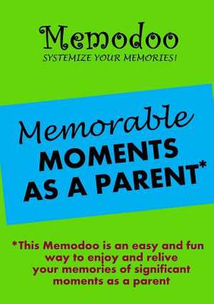 Memodoo Memorable Moments as a Parent de Memodoo