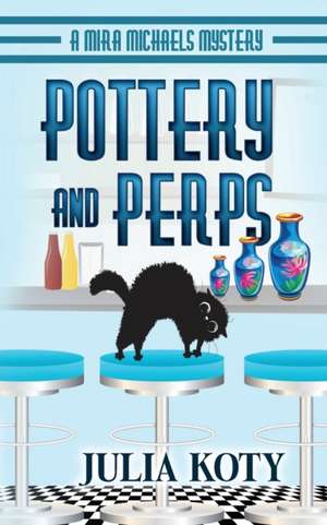 Pottery and Perps de Julia Koty