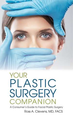 Your Plastic Surgery Companion de Ross Clevens