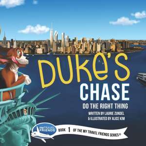 Duke's Chase: Do the Right Thing de Laurie Zundel