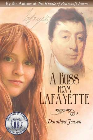 A Buss from Lafayette de Dorothea Jensen