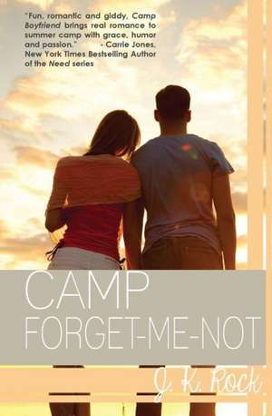 Camp Forget-Me-Not de J.K. Rock