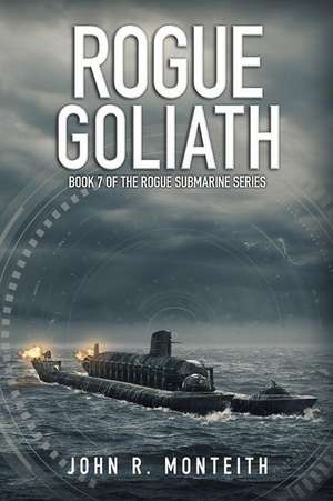 Rogue Goliath de John R. Monteith