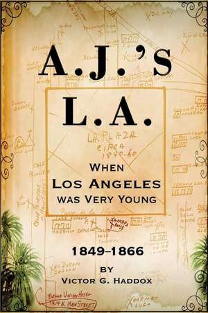 A.J.'s L.A. de Haddox, Victor G.