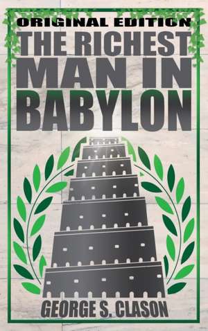 Richest Man in Babylon - Original Edition de George S. Clason