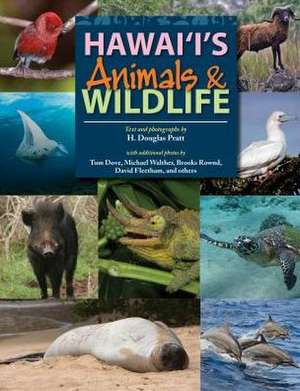 Hawaii's Animals and Wildlife de H. Douglas Pratt