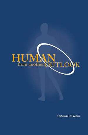 Human from Another Outlook de Mohammad Ali Taheri