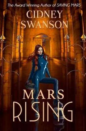 Mars Rising de Cidney Swanson