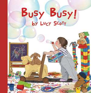 Busy Busy de Lucy Scott