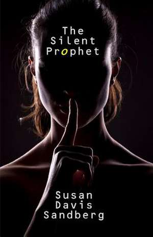 The Silent Prophet: A Philadelphia Lawyer Romance de Sandberg, Susan Davis