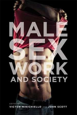 Male Sex Work and Society de Victor Minichiello