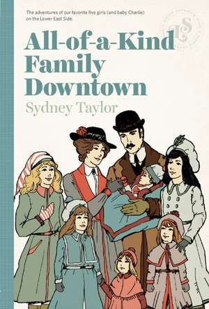 All-Of-A-Kind Family Downtown de Sydney Taylor