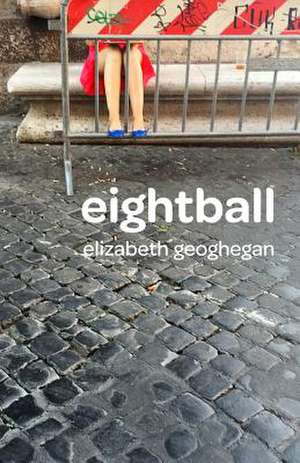 Eightball de Elizabeth Geoghegan