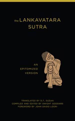 The Lankavatara Sutra: An Epitomized Version de D. T. Suzuki