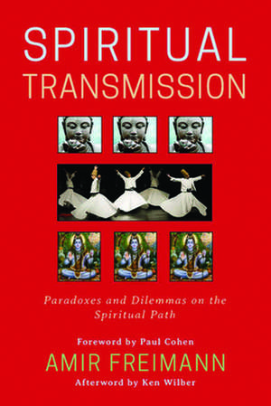 Spiritual Transmission de Amir Freimann