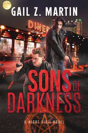 Sons of Darkness de Gail Z. Martin