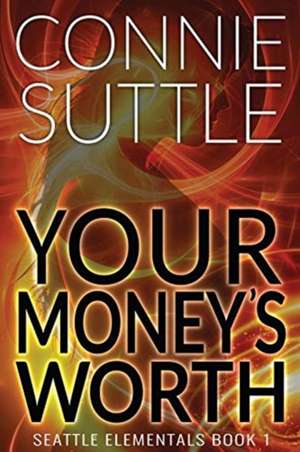 Your Money's Worth de Connie Suttle