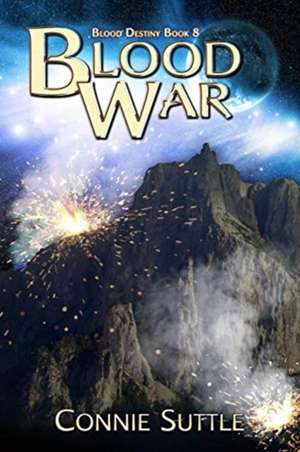 Blood War de Connie Suttle