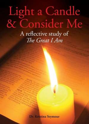 Light a Candle & Consider Me de Kristina Seymour